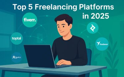 Top 5 Freelancing Platforms in 2025: A Detailed Guide for Freelancers