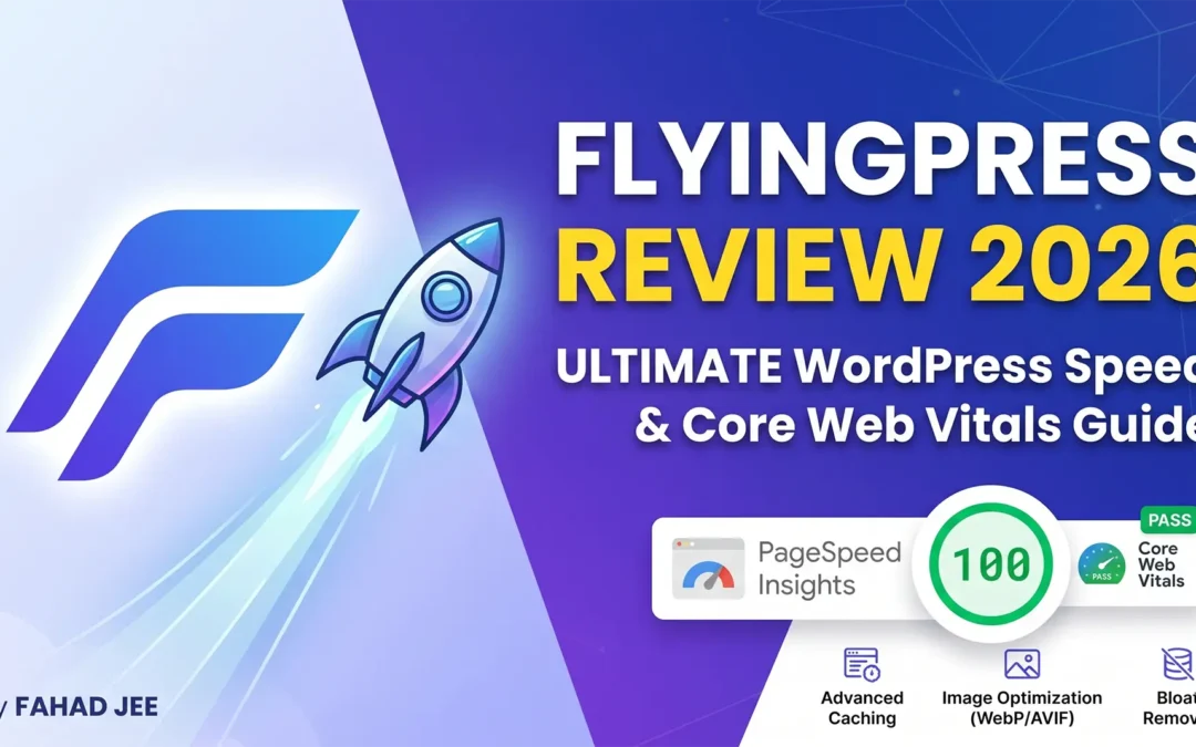 FlyingPress Review 2026: The Ultimate WordPress Speed Optimization Guide