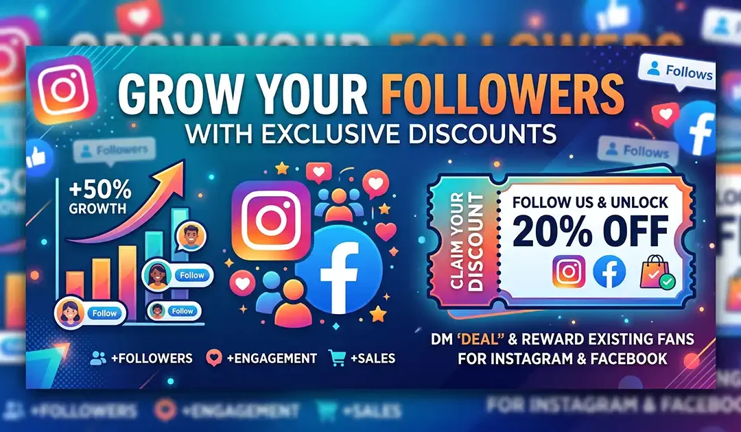 How to Use Discount Codes to Grow Your Instagram & Facebook Followers