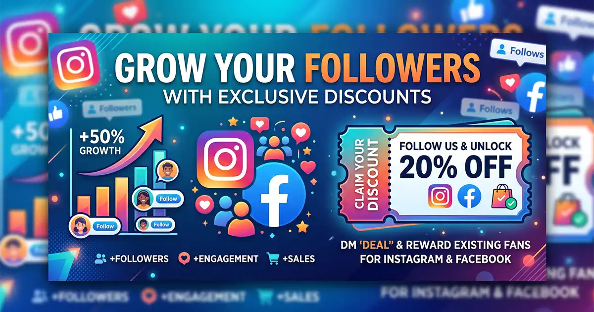 How to Use Discount Codes to Grow Your Instagram & Facebook Followers